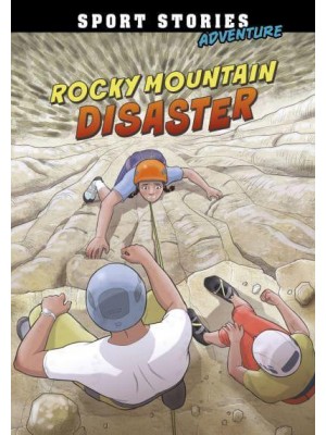 Rocky Mountain Disaster - Sport Stories. Adventure