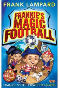 Frankie Vs the Pirate Pillagers - Frankie's Magic Football