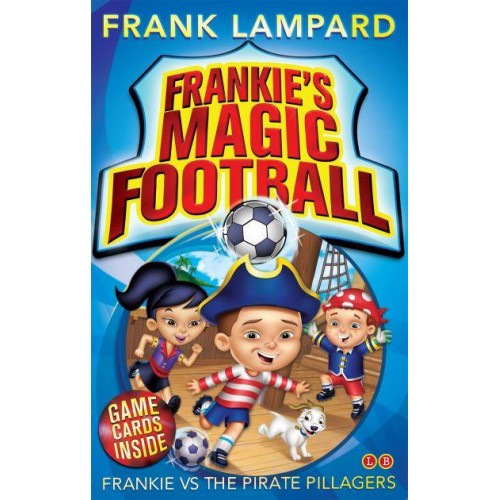 Frankie Vs the Pirate Pillagers - Frankie's Magic Football