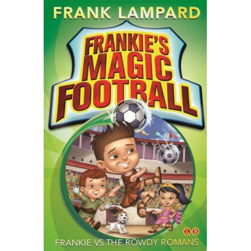 Frankie Vs the Rowdy Romans - Frankie's Magic Football