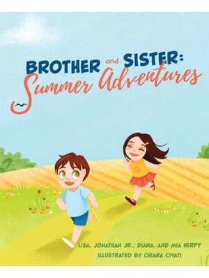 Brother and Sister: Summer Adventures