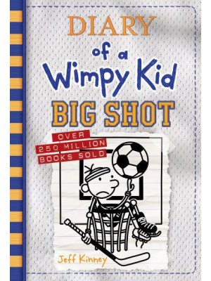 Big Shot (Diary of a Wimpy Kid Book 16) - Diary of a Wimpy Kid