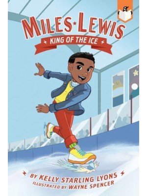 King of the Ice - Miles Lewis