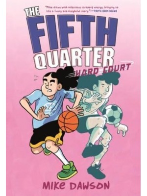 The Fifth Quarter: Hard Court - Fifth Quarter
