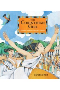The Corinthian Girl Champion Athlete of Ancient Olympia