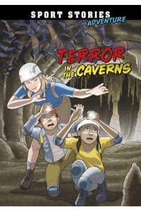 Terror in the Caverns - Sport Stories. Adventure