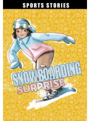 Snowboarding Surprise - Sport Stories