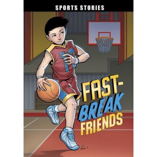 Fast-Break Friends - Sport Stories