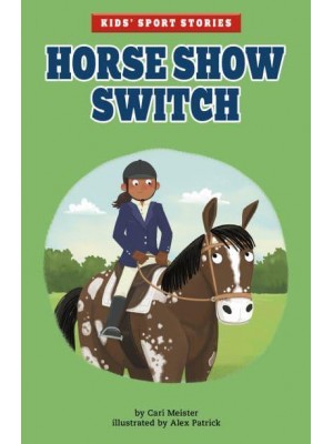 Horse Show Switch - Kids' Sport Stories