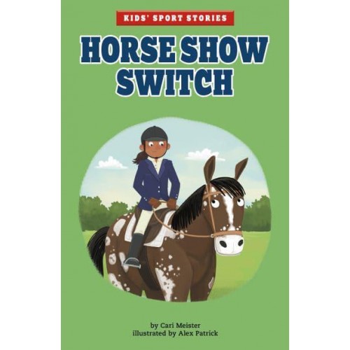 Horse Show Switch - Kids' Sport Stories