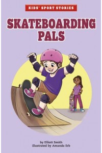 Skateboarding Pals - Kids' Sport Stories