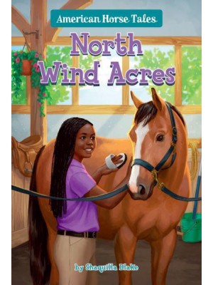 North Wind Acres - American Horse Tales