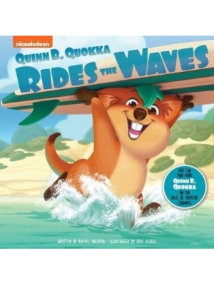 Nickelodeon Quinn B. Quokka: Quinn B. Quokka Rides the Waves