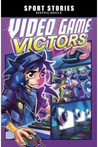 Video Game Victors - Sport Stories Graphic Novels
