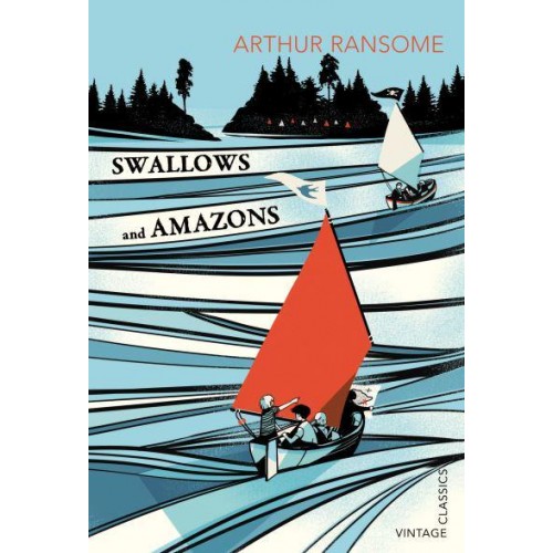 Swallows and Amazons - Vintage Classics