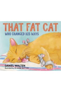 That Fat Cat Who Changed His Ways