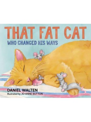 That Fat Cat Who Changed His Ways