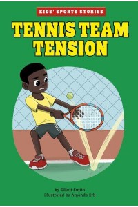 Tennis Team Tension - Kids' Sport Stories