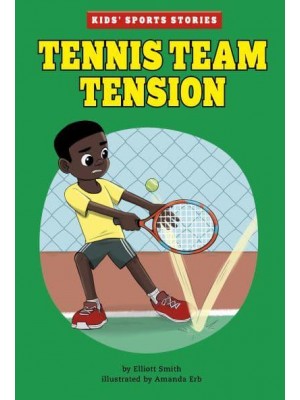 Tennis Team Tension - Kids' Sport Stories