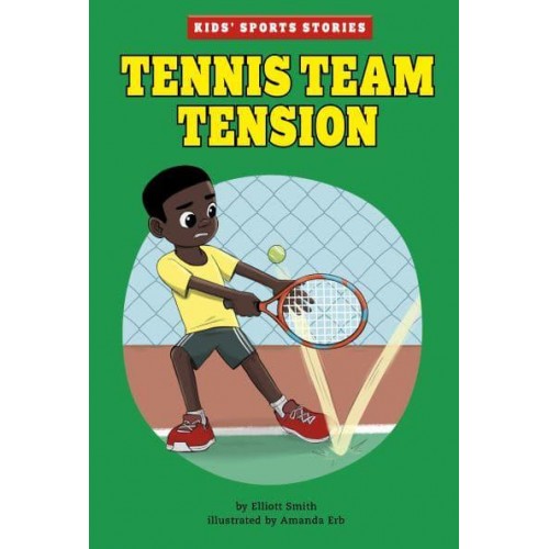 Tennis Team Tension - Kids' Sport Stories