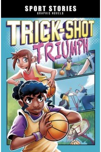 Trick-Shot Triumph - Sport Stories Graphic Novels