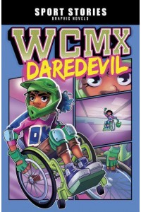 WCMX Daredevil - Sport Stories Graphic Novels
