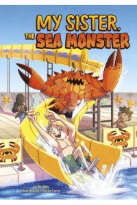 My Sister, the Sea Monster - Side-Splitting Stories