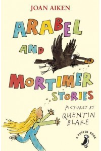 Arabel and Mortimer Stories - A Puffin Book