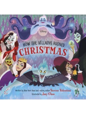 Disney Villains: How the Villains Ruined Christmas