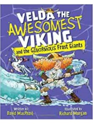 Velda the Awesomest Viking and the Ginormous Frost Giants - Young Kelpies