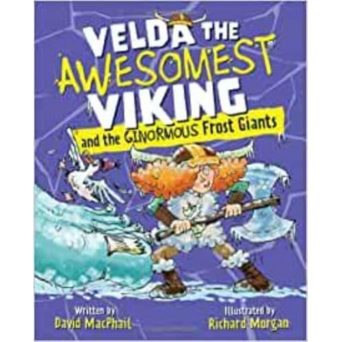 Velda the Awesomest Viking and the Ginormous Frost Giants - Young Kelpies