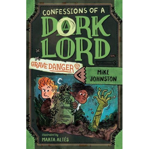 Grave Danger - Confessions of a Dork Lord