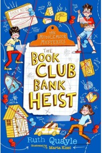 The Book Club Bank Heist - The Muddlemoor Mysteries