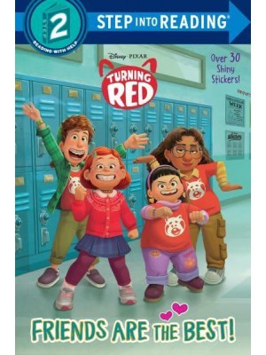 Friends Are the Best! (Disney/Pixar Turning Red). Step Into Reading(R)(Step 2) - Step Into Reading