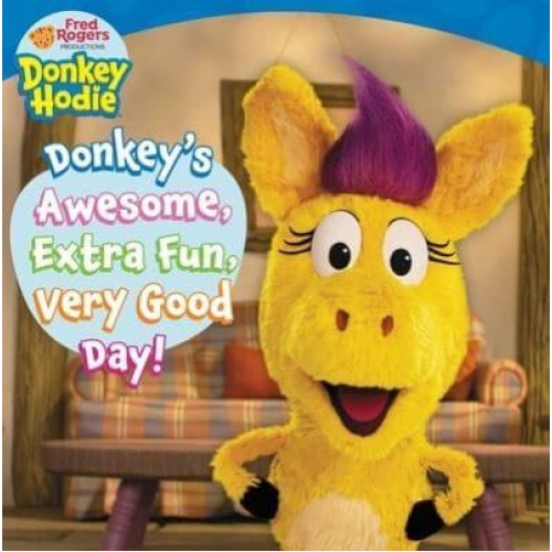 Donkey's Awesome, Extra Fun, Very Good Day! - Donkey Hodie