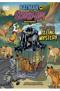 The Frenzied Feline Mystery - Batman and Scooby-Doo! Mysteries