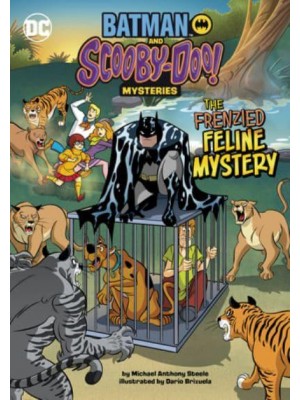 The Frenzied Feline Mystery - Batman and Scooby-Doo! Mysteries