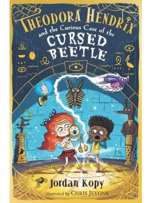 Theodora Hendrix and the Curious Case of the Cursed Beetle - Theodora Hendrix
