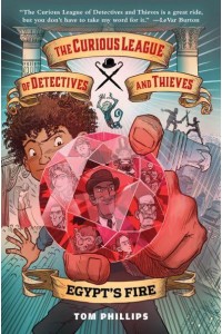 Egypt's Fire - The Curious League of Detectives and Thieves