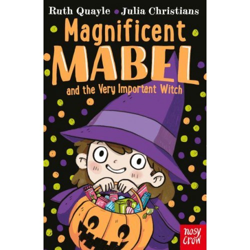 Magnificent Mabel and the Very Important Witch - Magnificent Mabel