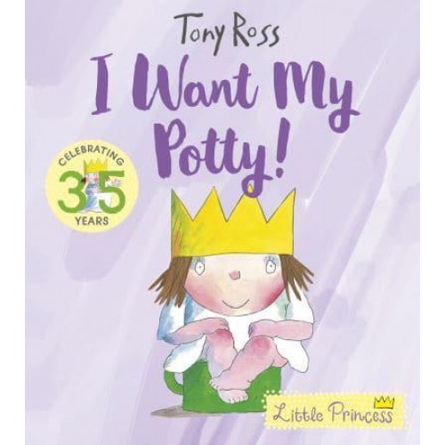 I Want My Potty! - Little Princess