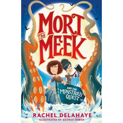 Mort the Meek and the Monstrous Quest - Mort the Meek
