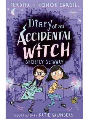 Ghostly Getaway - Diary of an Accidental Witch