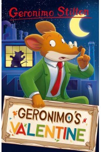 Geronimo's Valentine - Geronimo Stilton