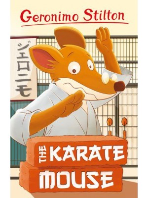 The Karate Mouse - Geronimo Stilton