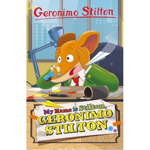 My Name Is Stilton, Geronimo Stilton - Geronimo Stilton