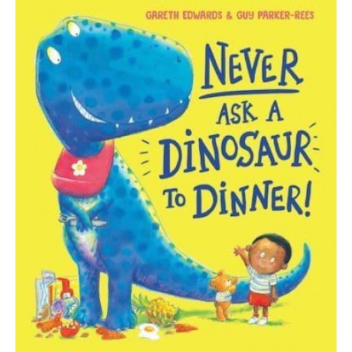 Never Ask a Dinosaur to Dinner