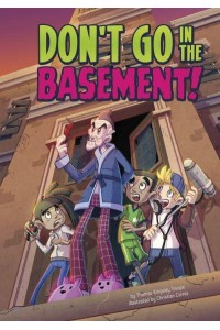 Don't Go in the Basement! - Side-Splitting Stories