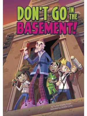 Don't Go in the Basement! - Side-Splitting Stories