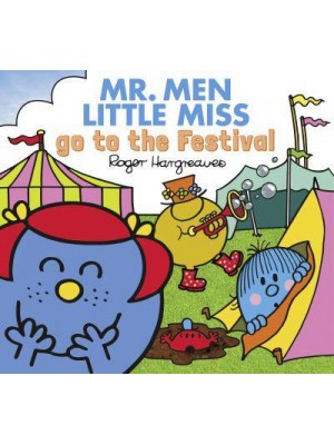 Mr. Men, Little Miss Go to the Festival - Mr. Men, Little Miss